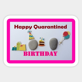 Quarantine Birthday Celebration Sticker